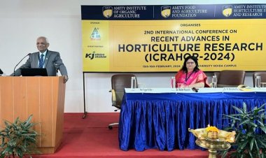 एमिटी विश्वविद्यालय में बागवानी अनुसंधान में हालिया प्रगति 2024 पर अंर्तराष्ट्रीय सम्मेलन का आयोजन