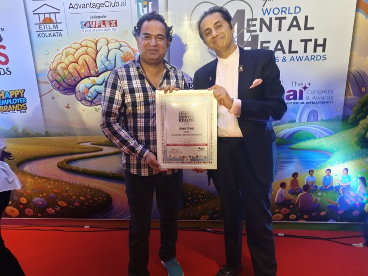 सोनू त्यागी को 7वें वर्ल्ड मेंटल हेल्थ कांग्रेस एंड अवॉर्ड्स में टॉप मोस्ट लीडर इन मेंटल हेल्थ अवार्ड